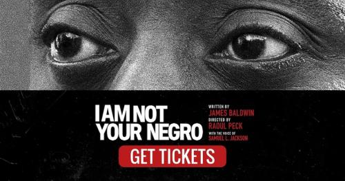 Movie Promotion: I am not your Negro